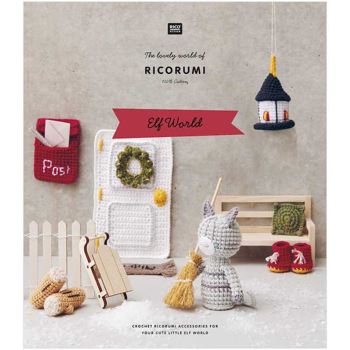 Elf World - The Lovely World of Ricorumi | Rico Design - This is Knit
