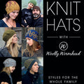 Knit Hats With Woolly Wormhead | Woolly Wormhead - This is Knit